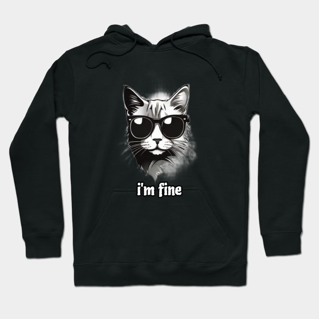 i'm fine Hoodie by Raihani